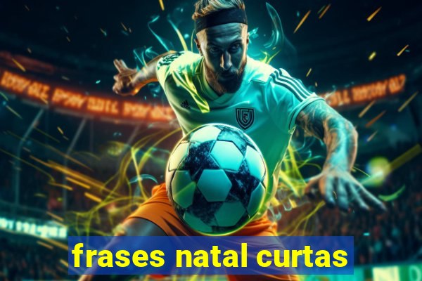 frases natal curtas