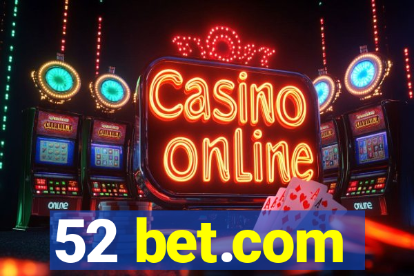 52 bet.com