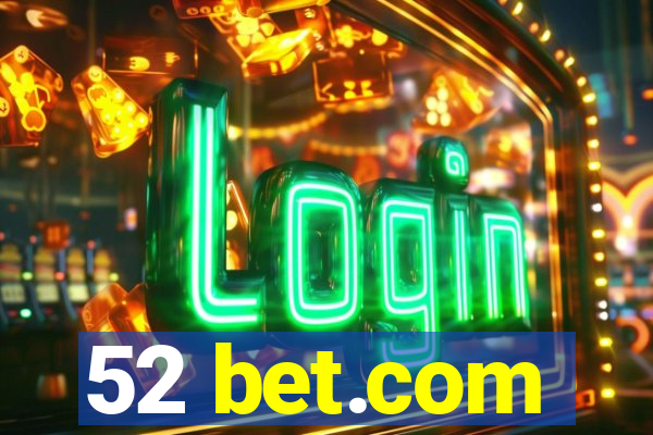 52 bet.com