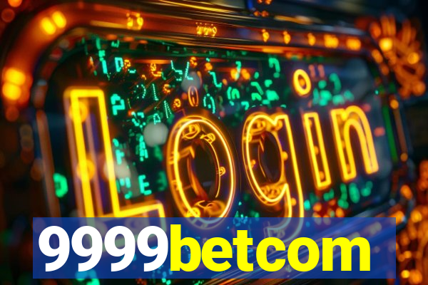 9999betcom