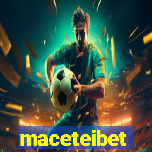 maceteibet