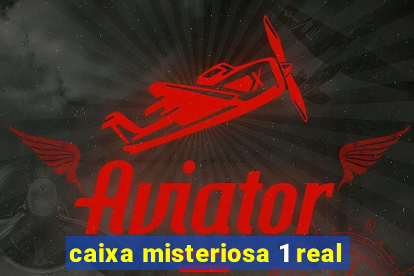 caixa misteriosa 1 real