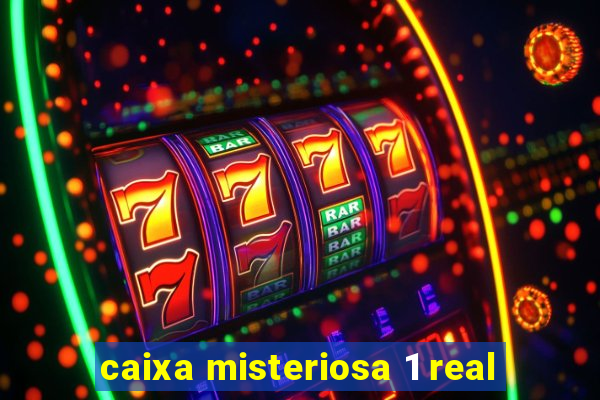 caixa misteriosa 1 real