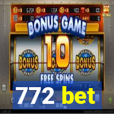 772 bet