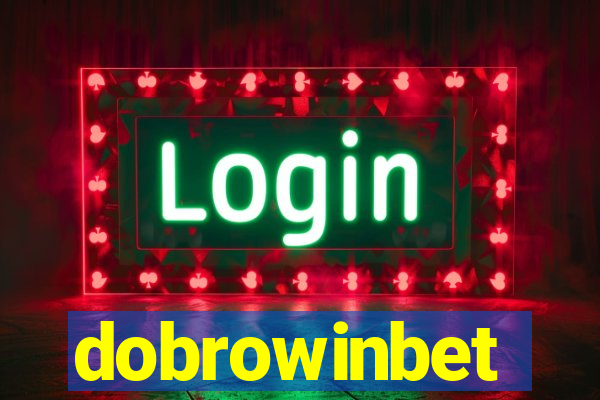 dobrowinbet