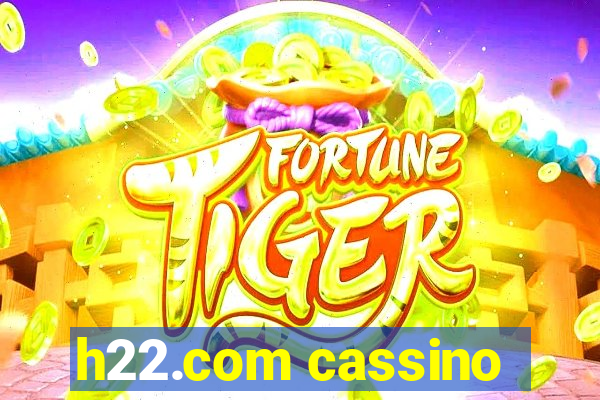 h22.com cassino