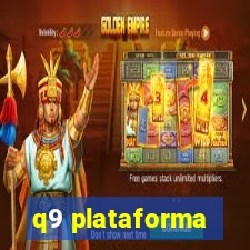 q9 plataforma