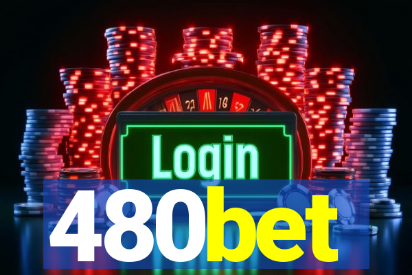 480bet