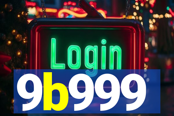 9b999