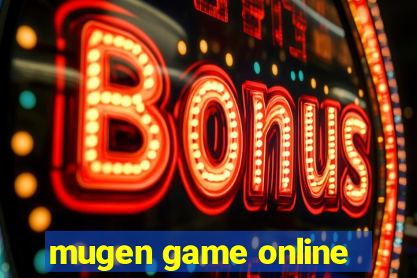 mugen game online