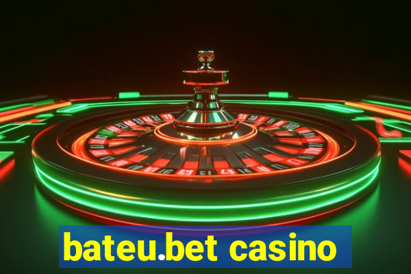 bateu.bet casino