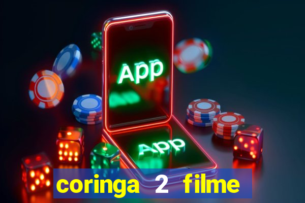 coringa 2 filme completo dublado