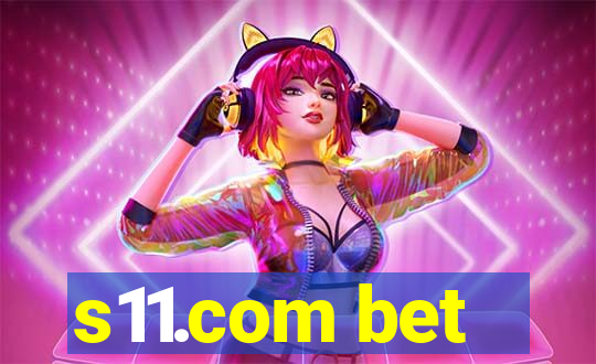 s11.com bet