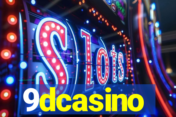 9dcasino