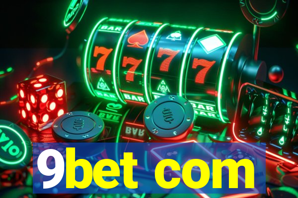 9bet com