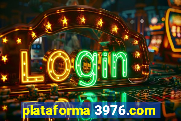 plataforma 3976.com