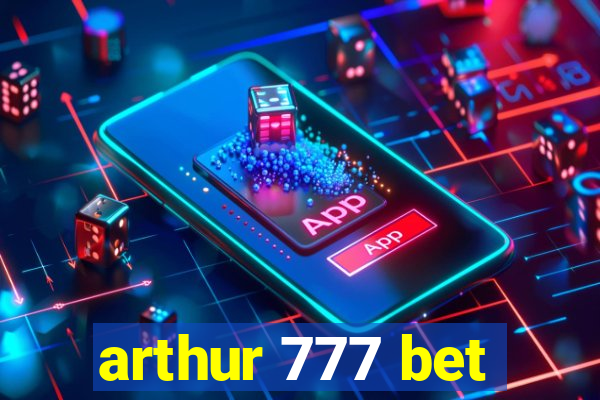 arthur 777 bet