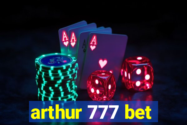 arthur 777 bet