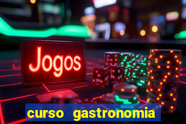 curso gastronomia porto alegre