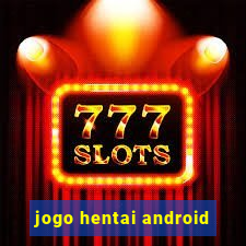 jogo hentai android