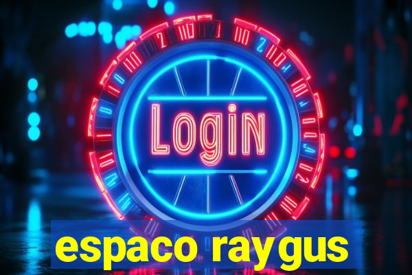 espaco raygus