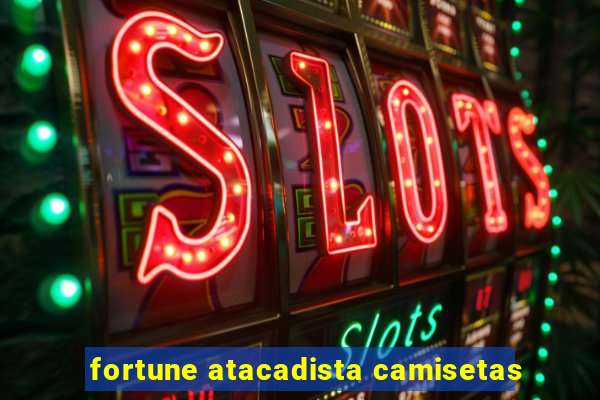 fortune atacadista camisetas