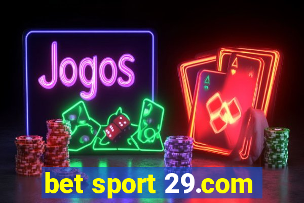 bet sport 29.com