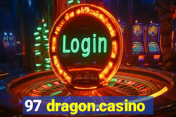 97 dragon.casino