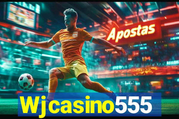 Wjcasino555