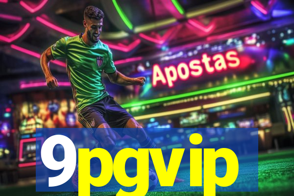 9pgvip