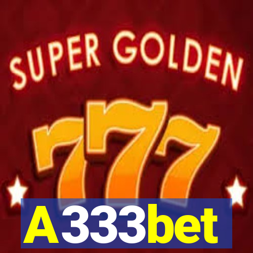 A333bet