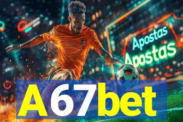 A67bet