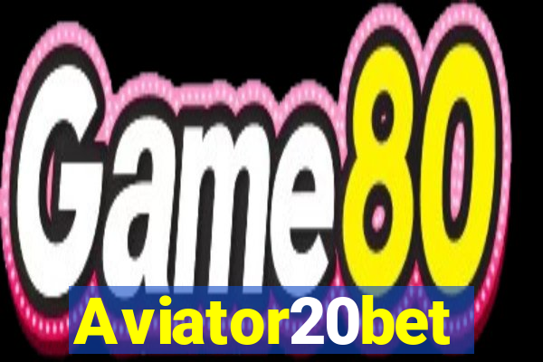 Aviator20bet