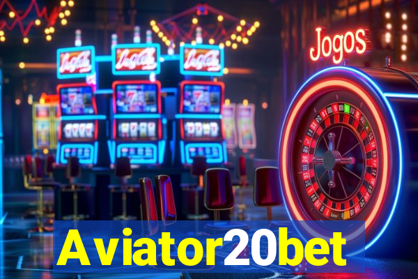 Aviator20bet