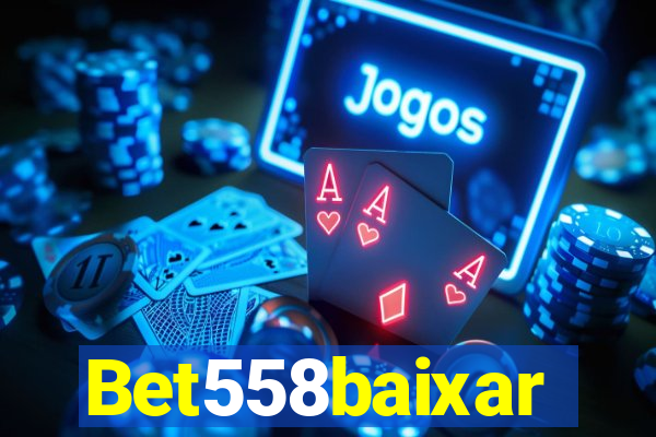 Bet558baixar