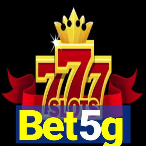 Bet5g