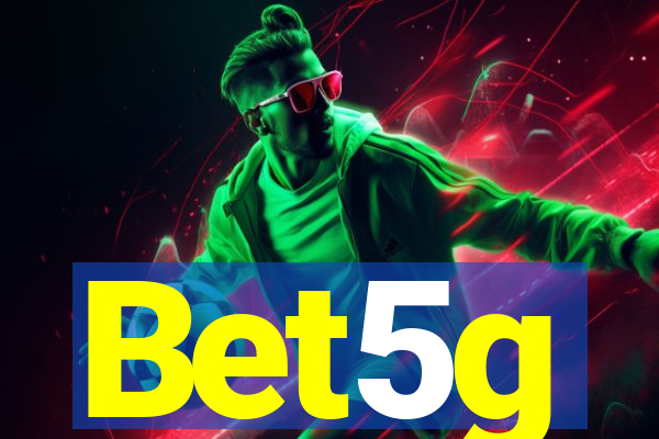 Bet5g