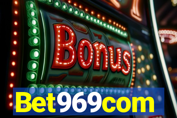 Bet969com