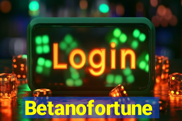 Betanofortune