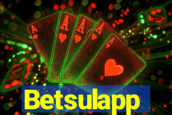 Betsulapp