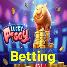 Betting