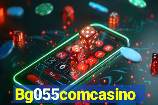 Bg055comcasino