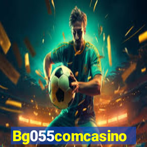 Bg055comcasino