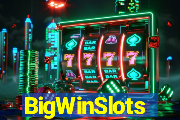 BigWinSlots