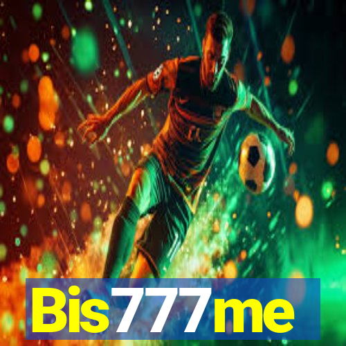 Bis777me