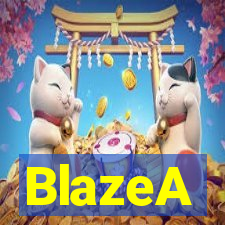 BlazeA