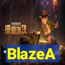 BlazeA