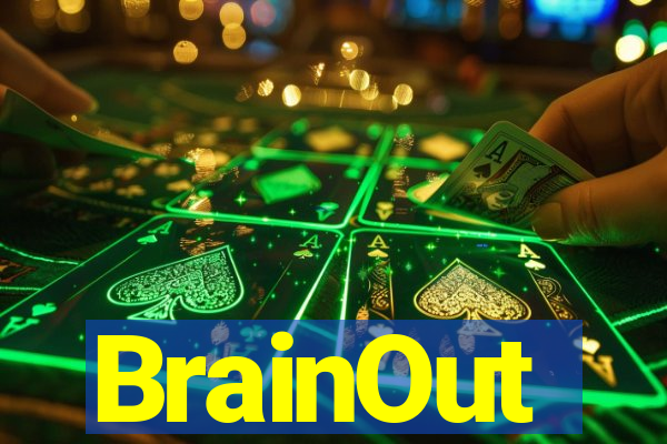 BrainOut