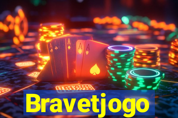 Bravetjogo