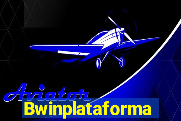 Bwinplataforma